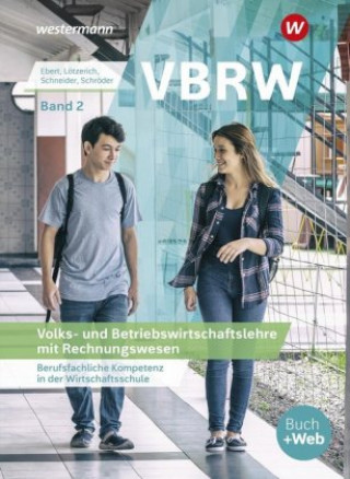 Kniha Volks- und Betriebswirtschaftslehre mit Rechnungswesen: Schülerband Peter J. Schneider