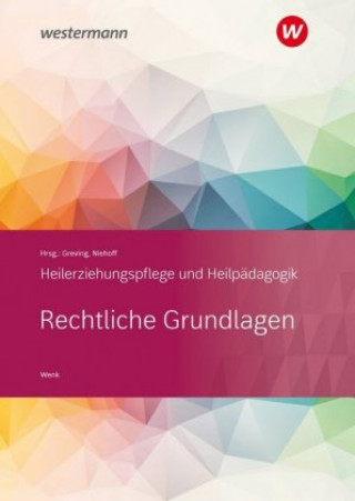 Kniha Heilerziehungspflege und Heilpädagogik - Rechtliche Grundlagen Rene Wenk