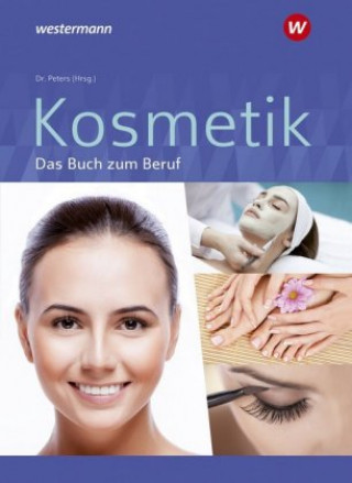 Könyv Kosmetik - Das Buch zum Beruf Sabine Christiane Kuska