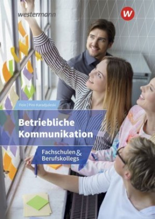 Könyv Betriebliche Kommunikation: Fachschulen und Berufskollegs: Schülerband ERHARD FEIN