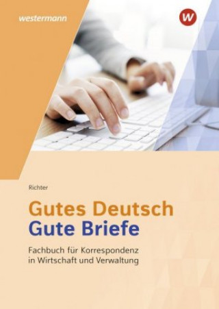 Kniha Gutes Deutsch - Gute Briefe: Schülerband Rainer Breitkreutz