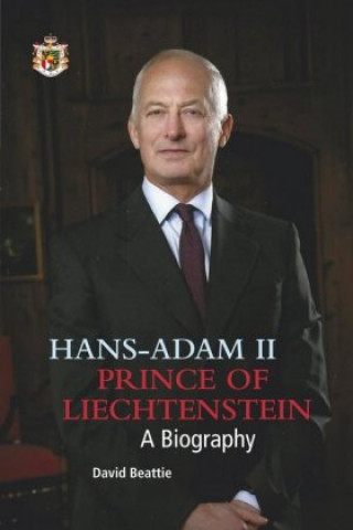 Könyv Prince Hans-Adam II of Liechtenstein - a biography 