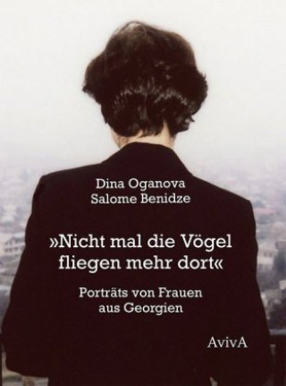Kniha "Nicht mal die Vögel fliegen mehr dort" Dina Oganova