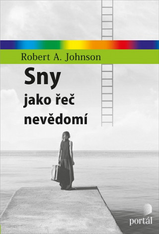Книга Sny jako řeč nevědomí Robert A. Johnson