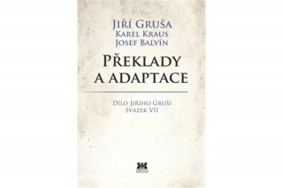 Könyv Překlady a adaptace Jiří Gruša