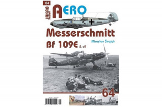 Knjiga Messerschmitt Bf 109E 2.díl Miroslav Šnajdr