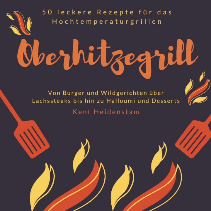 Knjiga Oberhitzegrill Kent Heidenstam