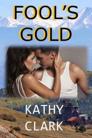 Book Fool's Gold Kathy Clark