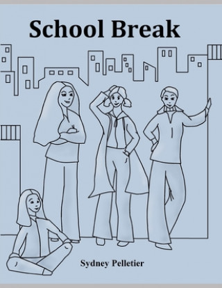 Knjiga School Break Sydney Pelletier