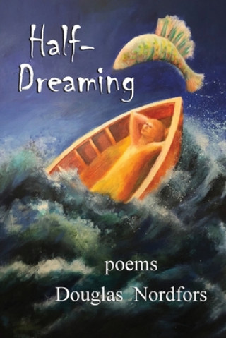 Boek Half-Dreaming Douglas Nordfors