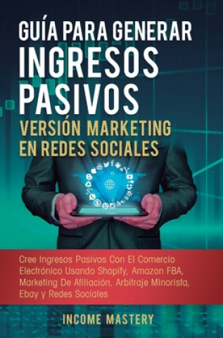 Carte Guia Para Generar Ingresos Pasivos Version Marketing en Redes Sociales 
