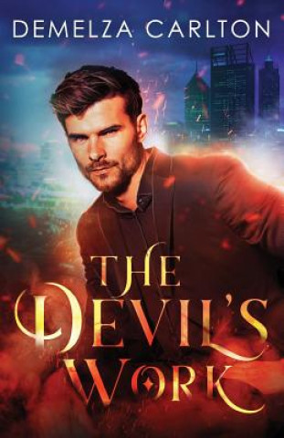 Knjiga The Devil's Work Demelza Carlton
