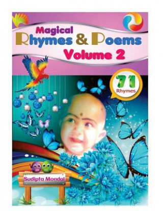 Kniha Magical Rhymes & Poems ***(Volume 2)***: Rhyming Book for Students, kids, children, toddler, Pre-school child Sudipta Mondal