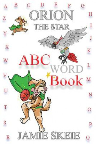 Buch Orion the Star: ABC Word Book Jamie Skeie