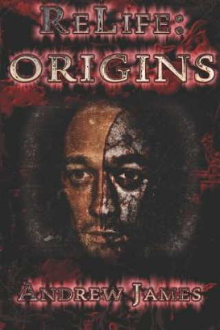 Kniha Relife: Origins Andrew James
