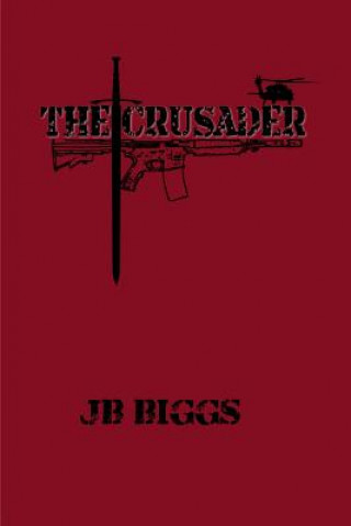 Kniha The Crusader Jb Biggs