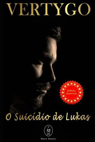 Kniha Vertygo - O Suicídio de Lukas. Ediç?o Especial Marcus Deminco