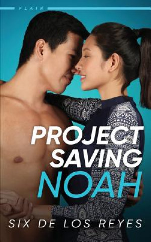 Knjiga Project Saving Noah Six de Los Reyes