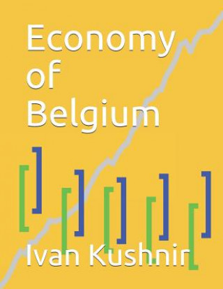 Kniha Economy of Belgium Ivan Kushnir