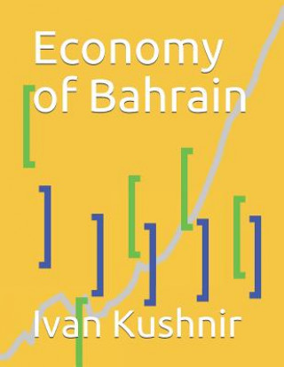 Kniha Economy of Bahrain Ivan Kushnir