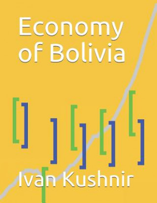 Kniha Economy of Bolivia Ivan Kushnir