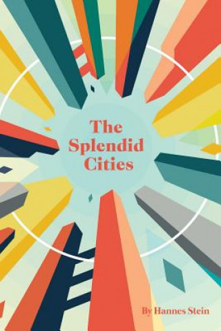 Knjiga The Splendid Cities Jonah Hecht