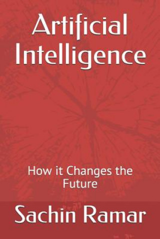 Libro Artificial Intelligence: How It Changes the Future David Oc'conner