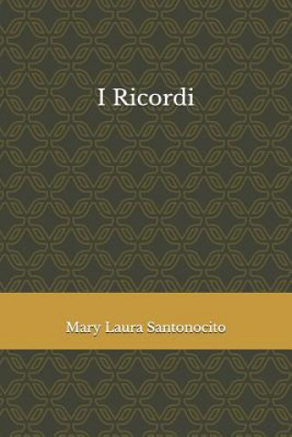 Kniha I Ricordi Mary Laura Santonocito