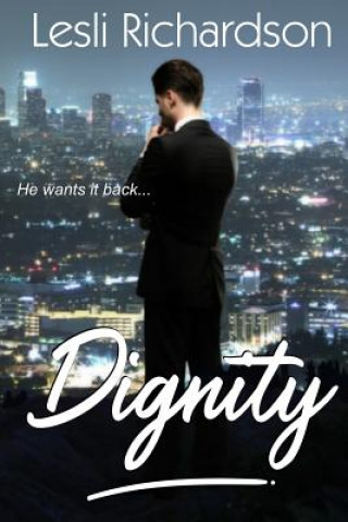 Knjiga Dignity Lesli Richardson