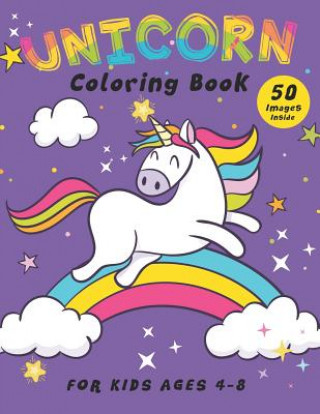 Kniha Unicorn Coloring Book: 50 Unique Designs for Kids Ages 4-8 Happy Kid Press