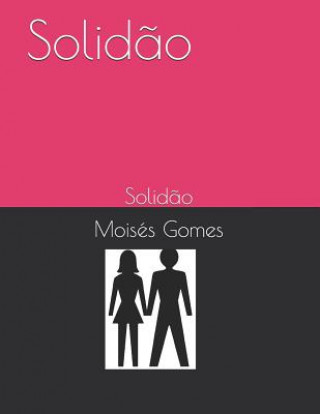 Knjiga Solid?o: Solid?o Moises Gomes