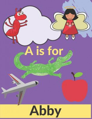 Libro A is for Abby Frances Rose