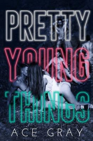 Kniha Pretty Young Things Ace Gray