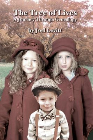 Kniha The Tree of Lives: A Journey Through Genealogy Joel Levitt