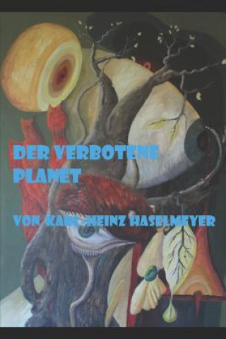 Buch Der Verbotene Planet Karl-Heinz Haselmeyer