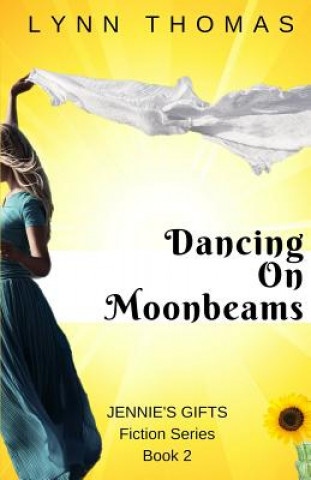 Kniha Dancing on Moonbeams Lynn Thomas