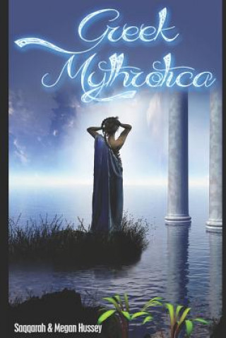 Kniha Greek Mythrotica: The Adventures of Aphrodite Megan Hussey