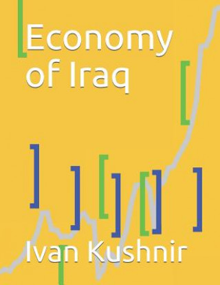 Könyv Economy of Iraq Ivan Kushnir