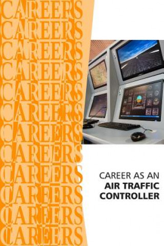 Kniha Career as an Air Traffic Controller Institute for Career Research