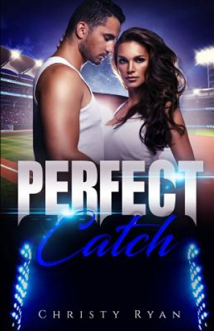 Knjiga Perfect Catch Christy Ryan