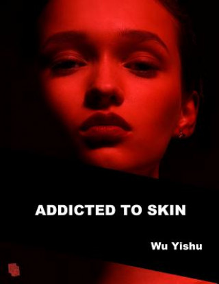 Carte Addicted to Skin Joseph Janeti