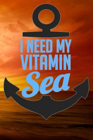 Knjiga I Need My Vitamin Sea Sunny Day