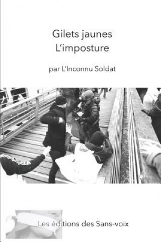 Könyv Gilets Jaunes l'Imposture Inconnu Soldat