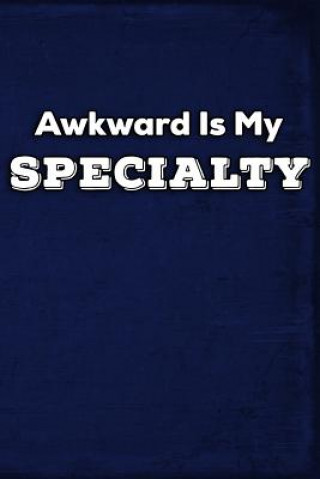 Kniha Awkward Is My Specialty Erik Watts