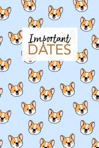 Carte Important Dates: Birthday Anniversary and Event Reminder Book Corgi Cover Camille Publishing