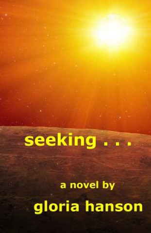 Knjiga Seeking . . . Gloria Hanson