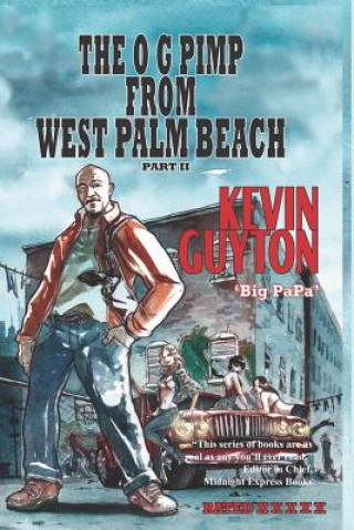 Kniha The O G Pimp From West Palm Beach, Part II Kevin Guyton