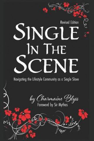 Carte Single In The Scene: Navigating the Lifestyle Community as a Single Slave Sir Mythos