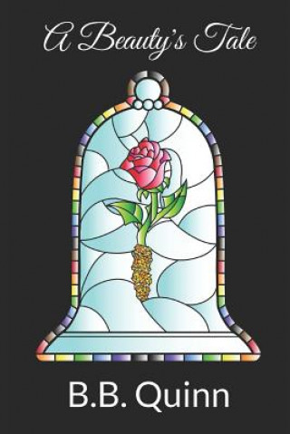 Knjiga A Beauty's Tale B B Quinn