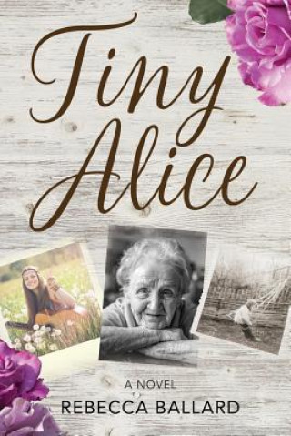 Knjiga Tiny Alice Rebecca Ballard